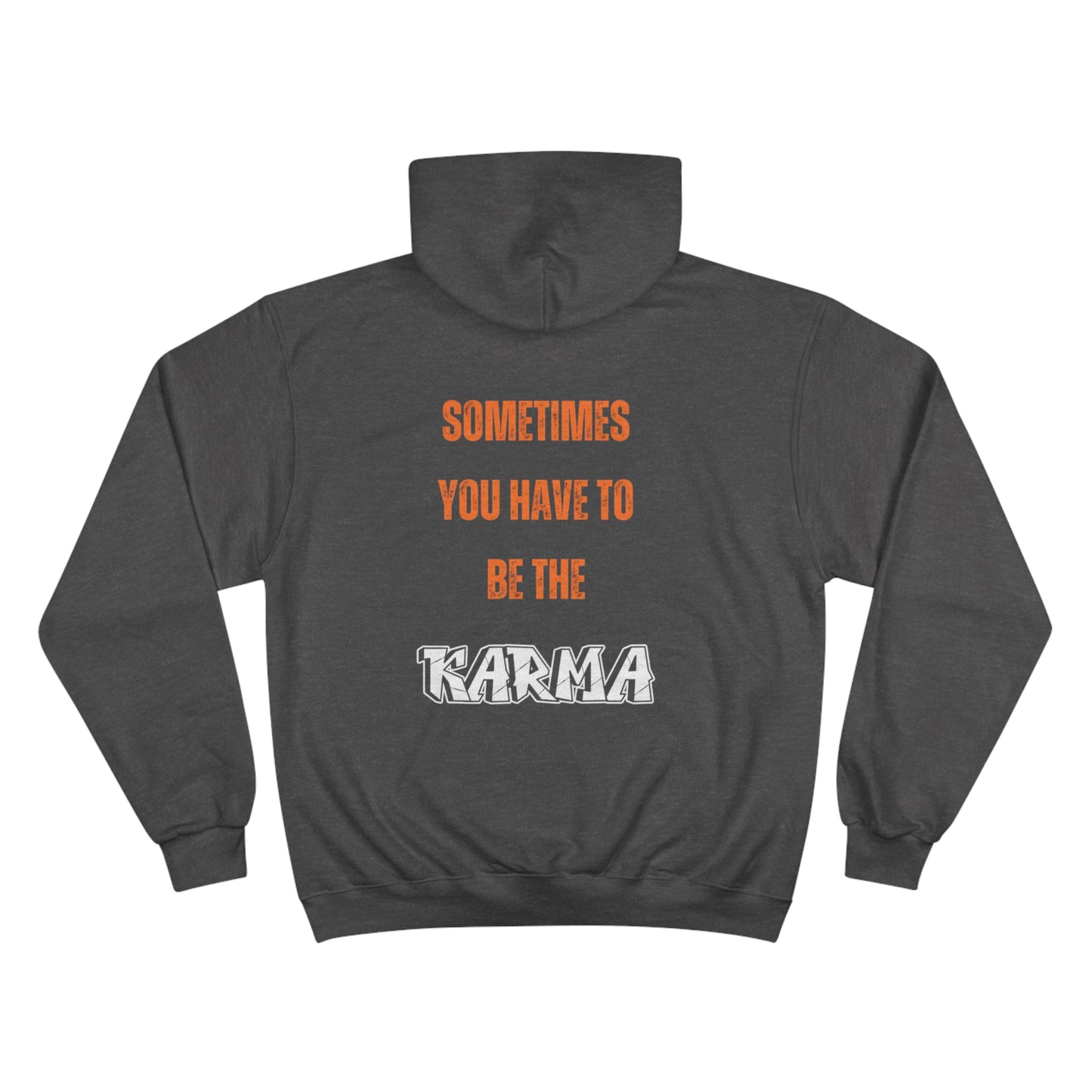 Karma Motivational Hoodie – Stylish Black Champion Sweatshirt with Inspiring Quote