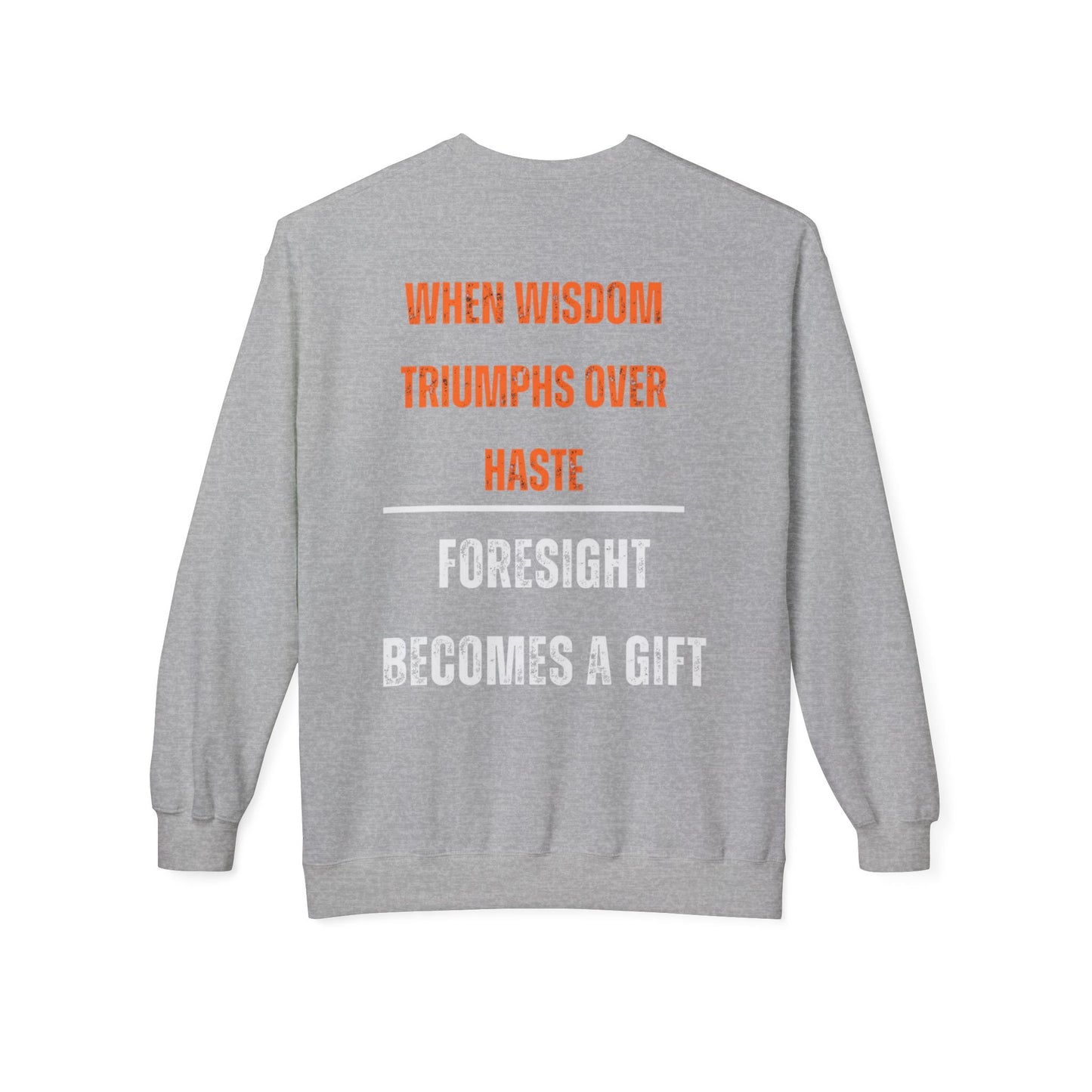 Inspirational Fleece Crewneck Sweatshirt - "Prevention is Better Than Cure"
