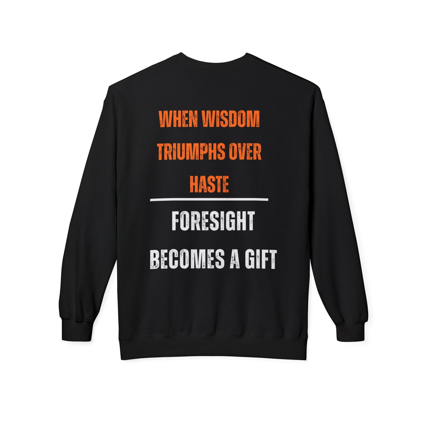 Inspirational Fleece Crewneck Sweatshirt - "Prevention is Better Than Cure"