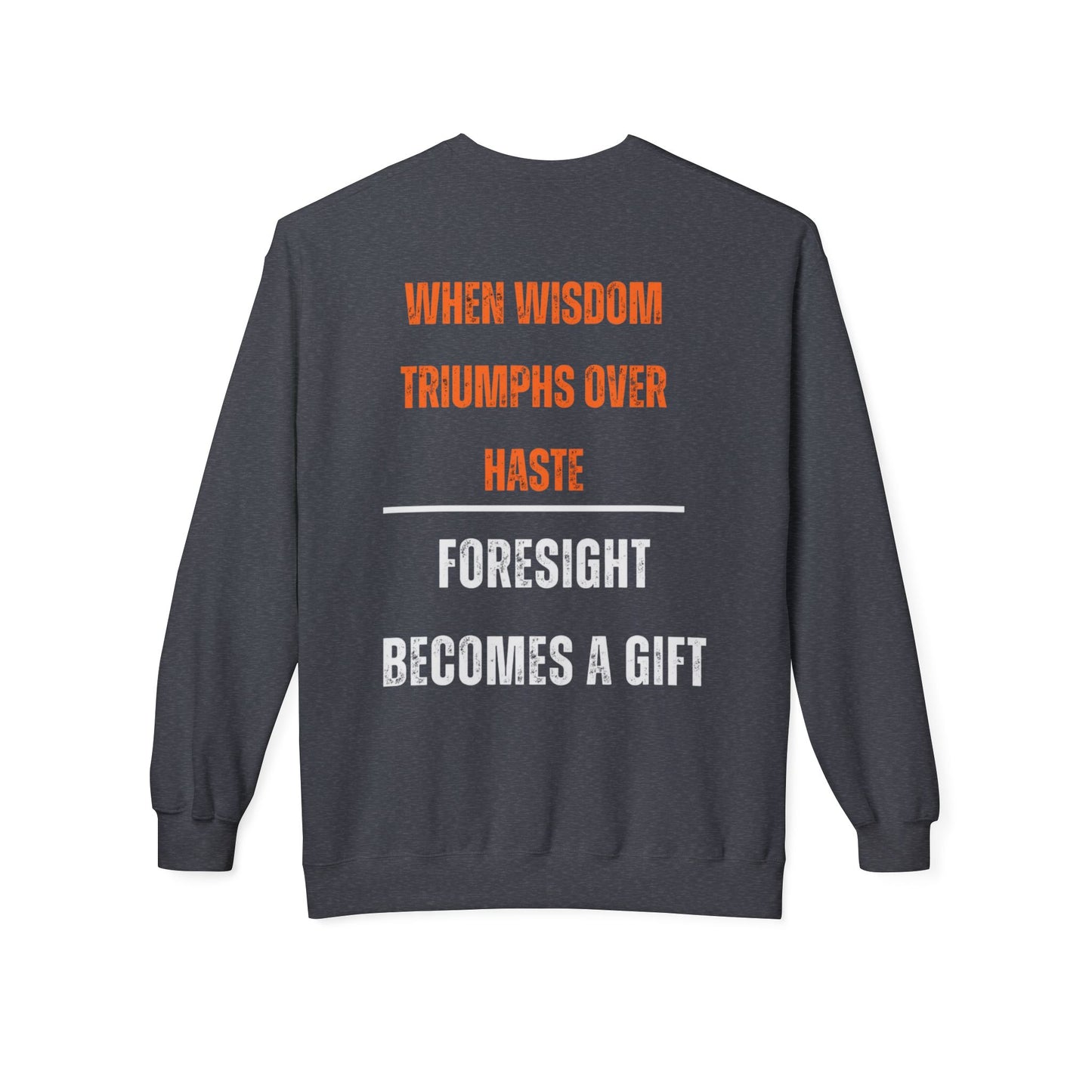 Inspirational Fleece Crewneck Sweatshirt - "Prevention is Better Than Cure"
