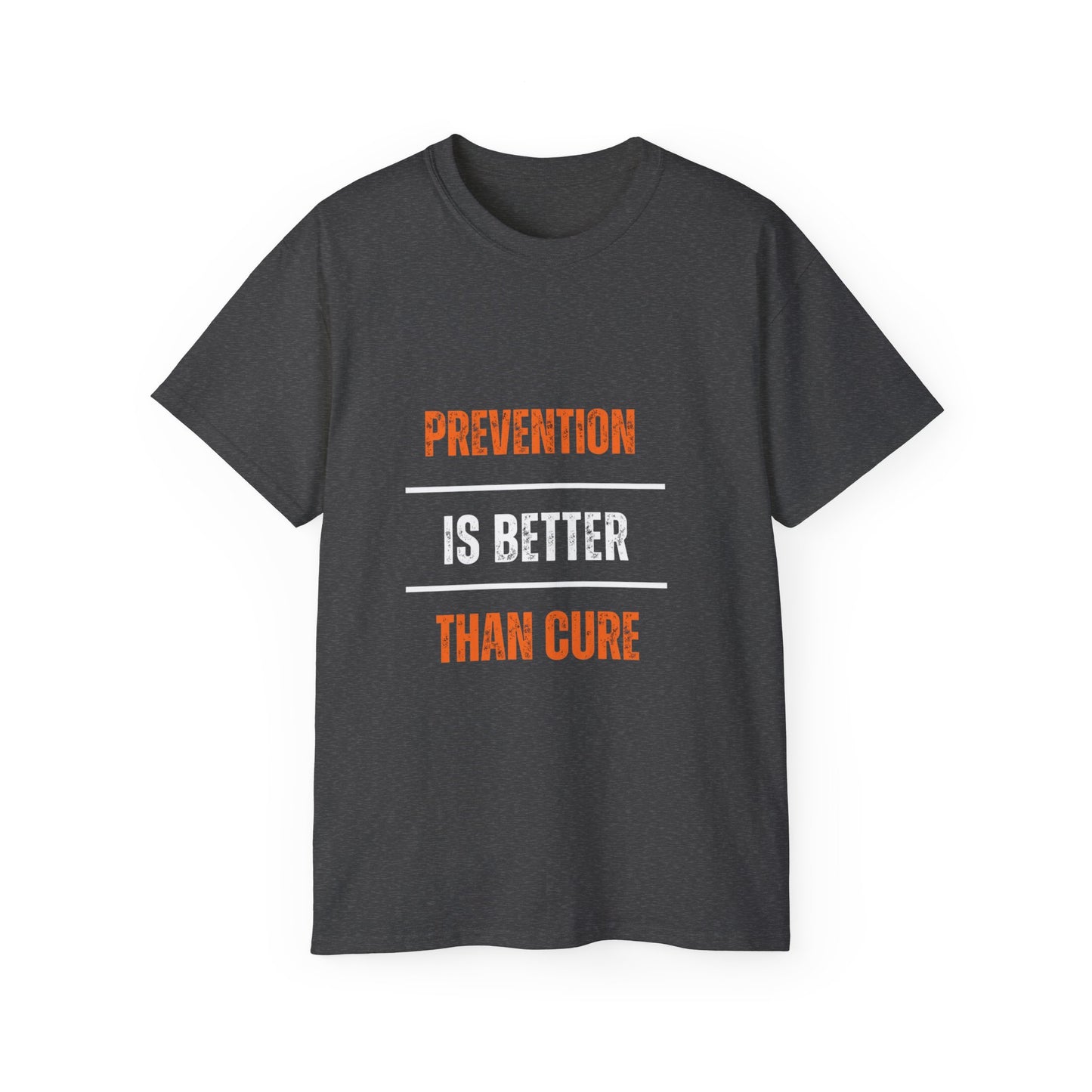 Unisex Cotton Tee - "Prevention is Better Than Cure" - Health Awareness Shirt