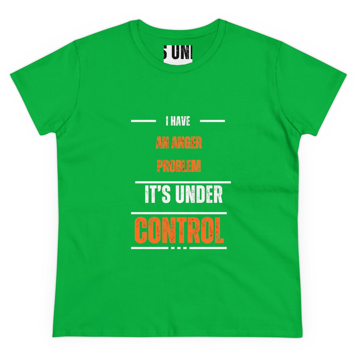 Funny Women's Cotton Tee - 'I Have an Anger Problem, It's Under Control'