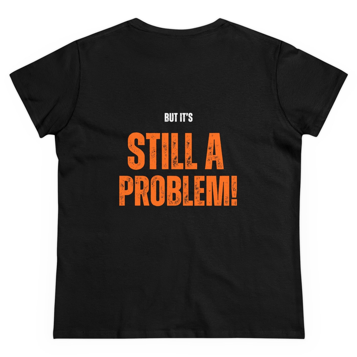 Funny Women's Cotton Tee - 'I Have an Anger Problem, It's Under Control'