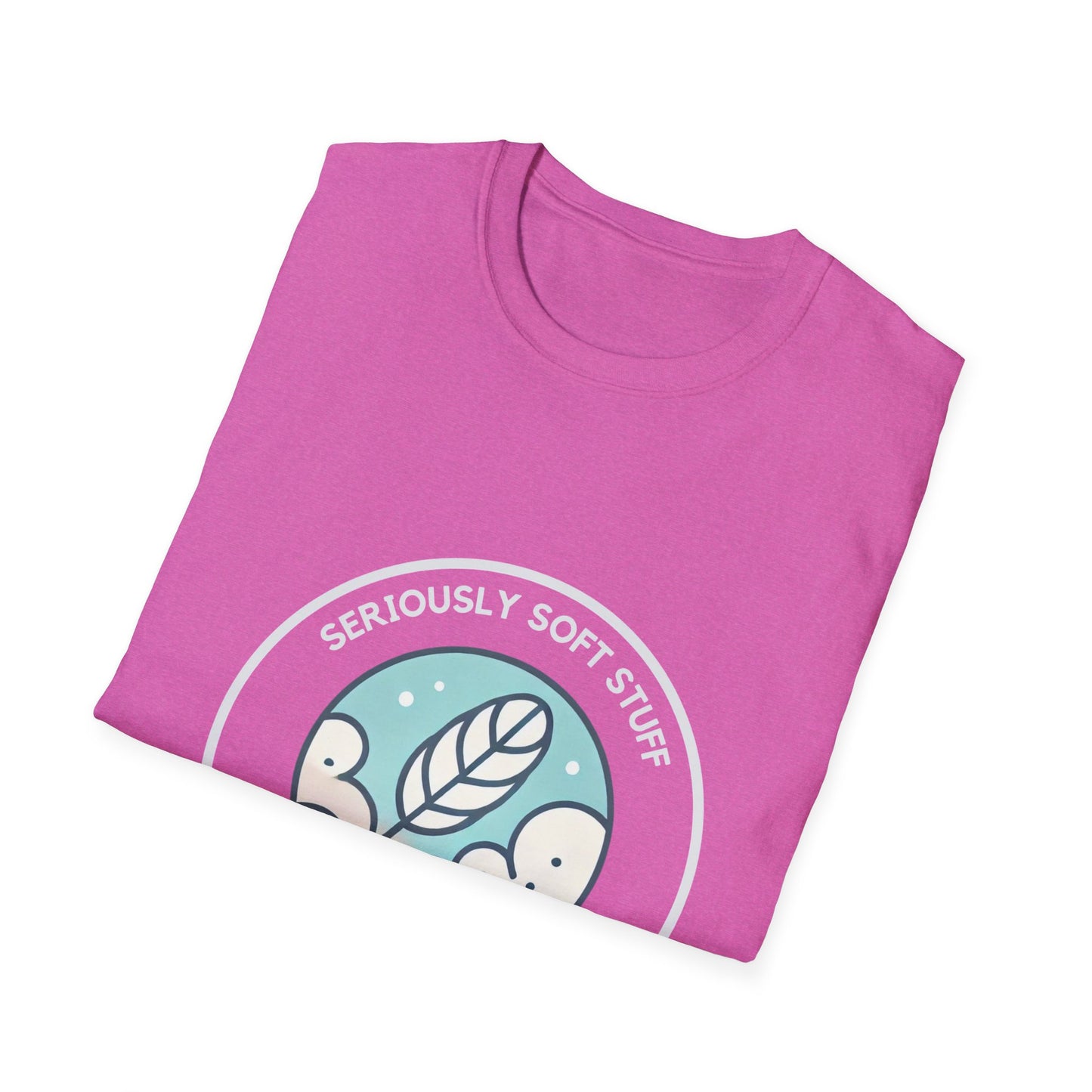 Seriously Soft Stuff Unisex T-Shirt - Perfect for Casual Comfort