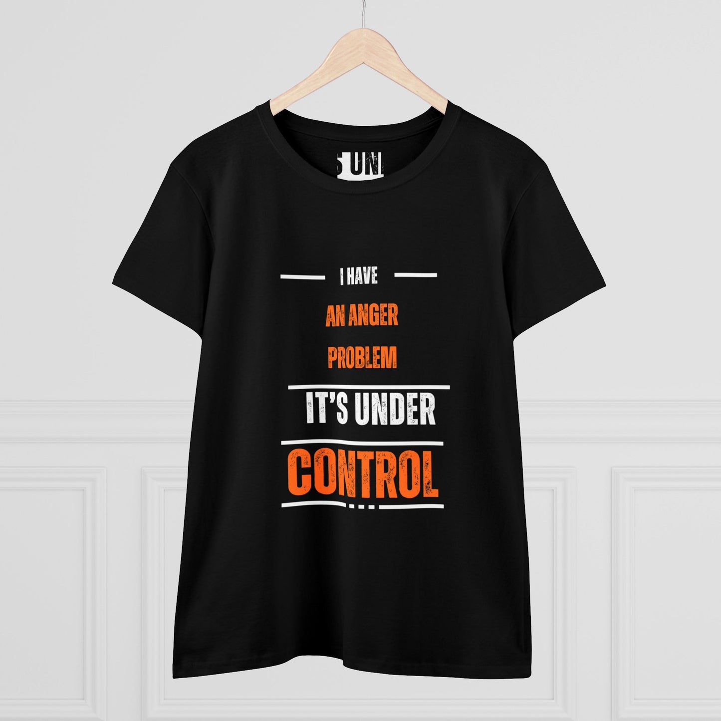 Funny Women's Cotton Tee - 'I Have an Anger Problem, It's Under Control'