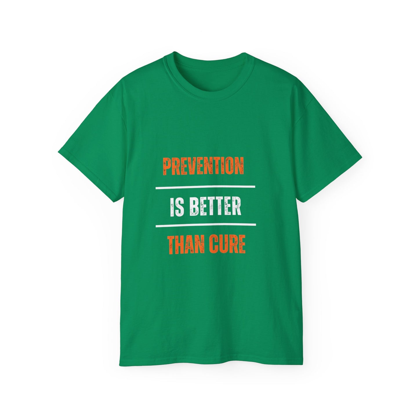 Unisex Cotton Tee - "Prevention is Better Than Cure" - Health Awareness Shirt