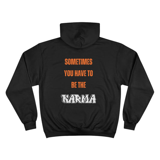 Karma Motivational Hoodie – Stylish Black Champion Sweatshirt with Inspiring Quote